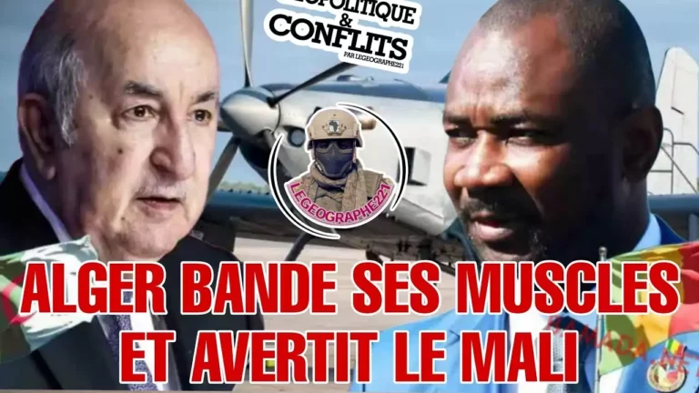 Le Sahel au bord de la guerre : L&rsquo;Algérie menace le Mali et ses alliés